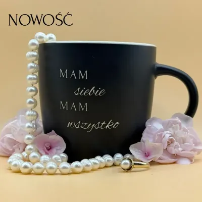 Kubek - Mam siebie mam wszystko  (biały środek)