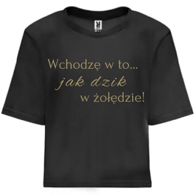 Koszulka oversize "Wchodzę w to jak... - czarna ze złotym napisem