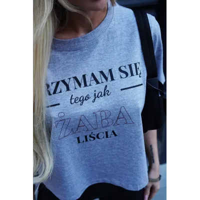 Koszulka oversize "Trzymam się tego jak ... - popielata  z czarno-bordowym napisem
