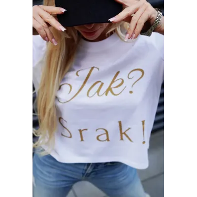 Koszulka oversize "Jak? Srak!" - biała ze złotym napisem