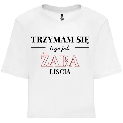 Koszulka oversize "Trzymam się tego jak żaba ... " - biała z czarno-bordowym napisem