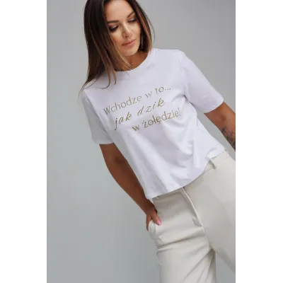 Koszulka oversize "Wchodzę w to jak ... " - biała ze złotym napisem